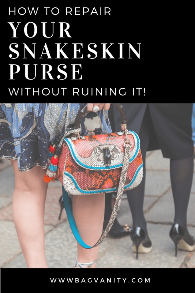 How To Repair Your Snakeskin Designer Handbags (Without Damage